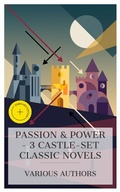 Cover: Passion & Power - 3 Castle-Set Classic Novels - e-artnow Collections