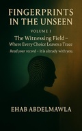 Cover: Fingerprints in the Unseen - Ehab Abdelmawla