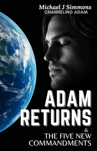 Enlarge image Cover: Adam Returns & The Five New Commandments - Present Press Publishing