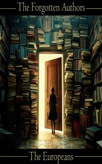Enlarge image Cover: The Forgotten Authors - The Europeans - Miniature Masterpieces
