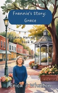 Cover: Frannie's Story: Grace - Erica Whelton