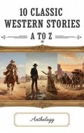 Cover: 10 Classic Western Stories A to Z - Heritage Words Publishing