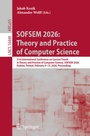 Cover: SOFSEM 2026: Theory and Practice of Computer Science - Springer