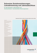 Cover: Schweizer Sozialversicherungen, Lohnabrechnung und Jahresabschluss - Compendio Bildungsmedien