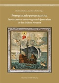 Bild: Protestanten unterwegs nach Jerusalem in der fr&uuml;hen Neuzeit - Michael Imhof Verlag