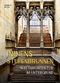 Cover: Indiens Stufenbrunnen - Michael Imhof Verlag