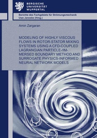 Enlarge image Cover: Modeling of Highly Viscous Flows in Rotor-Stator Mixing Systems Using a CFD-Coupled Lagrangian Particle-/Immersed Boundary Method and Surrogate Physics-Informed Neural Network Models - Shaker