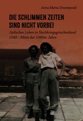 Cover: Die schlimmen Zeiten sind nicht vorbei - Hentrich und Hentrich Verlag Berlin