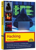 Cover: Hacking - Einstieg und Praxis - Grundlagen des Hackings verst&auml;ndlich erkl&auml;rt, Schwachstellen erkennen und beheben - Markt + Technik