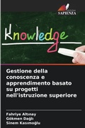 Cover: Gestione della conoscenza e apprendimento basato su progetti nell'istruzione superiore - Edizioni Sapienza