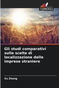 Cover: Gli studi comparativi sulle scelte di localizzazione delle imprese straniere - Edizioni Sapienza