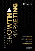 Cover: Estrat&eacute;gia de Growth Marketing - Aut&ecirc;ntica Business