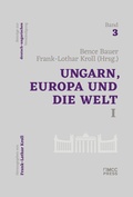 Cover: Ungarn, Europa und die Welt I - MCC Press