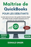 Cover: Ma&icirc;trise de QuickBooks pour les d&eacute;butants - TechSavy Arena