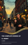 Cover: The Complete Works of O. Henry - Zenith Whispering Pines Publishers