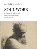 Cover: Soul Work (The D. James Kennedy Institute of Reformed Leadership Resources, #1) - DJK Institute