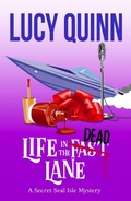 Cover: Life in the Dead Lane (A Secret Seal Isle Mystery, #2) - Bayou Moon Press, LLC