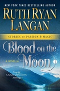 Cover: Blood on the Moon (Stories of Passion and Magic, #8) - Ruth Ryan Langan