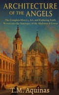 Cover: Architecture of the Angels - T.M. Aquinas Publishing