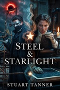 Cover: Steel & Starlight - Stuart Tanner