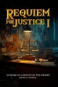 Cover: REQUIEM FOR JUSTICE I - David O. Thomas