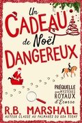 Cover: Un Cadeau de No&euml;l Dangereux (Les myst&egrave;res royaux d'&Eacute;cosse, #5) - Aye Alba Publishing
