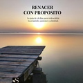 Cover: Renacer con Proposito (Samauma Wellbeing Guides, #1) - CLAUDIA