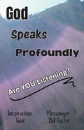 Cover: God Speaks Profoundly, Are You Listening? - BOOKBABY