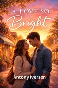 Cover: A Love So Bright (Romance In Willow Creek, #103) - UroS Taks