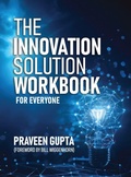Cover: The  Innovation Solution Workbook - Praveen Gupta