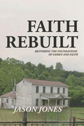 Cover: Faith Rebuilt - Genesis Publishing House