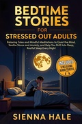 Cover: Bedtime Stories for Stressed Out Adults - Top Tier Press
