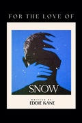 Cover: For The Love of Snow - Eddie Kane