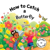 Enlarge image Cover: How To Catch A Butterfly - Platinum Pen, LLC