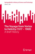 Cover: The Voyage from Vortex to Helicity (1517 - 1969) - Springer