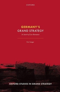 Enlarge image Cover: Germany's Grand Strategy - Oxford University Press