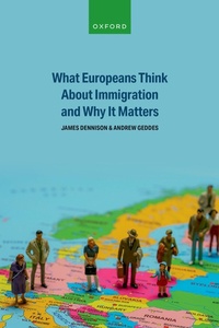 Enlarge image Cover: What Europeans Think About Immigration and Why It Matters - Oxford University Press