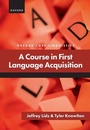 Cover: A Course in First Language Acquisition - Oxford University Press