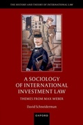 Cover: A Sociology of International Investment Law - Oxford University Press
