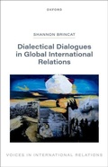 Cover: Dialectical Dialogues in Global International Relations - Oxford University Press