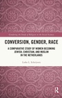 Cover: Conversion, Gender, Race - Routledge