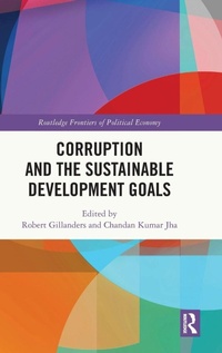 Enlarge image Cover: Corruption and the Sustainable Development Goals - Routledge