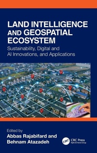 Enlarge image Cover: Land Intelligence and Geospatial Ecosystem - CRC Press