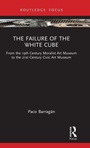 Cover: The Failure of the White Cube - Routledge