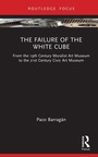 Cover: The Failure of the White Cube - Routledge
