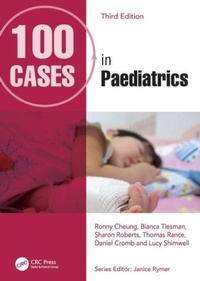 Enlarge image Cover: 100 Cases in Paediatrics - CRC Press