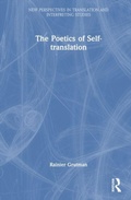 Cover: The Poetics of Self-translation - Routledge