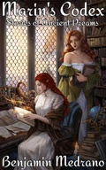 Cover: Marin's Codex (Ancient Dreams, #4) - Benjamin Medrano