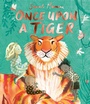 Cover: Once Upon a Tiger - Simon & Schuster Children's