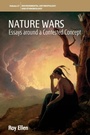 Cover: Nature Wars - Environmental Anthropology and Ethnobiology